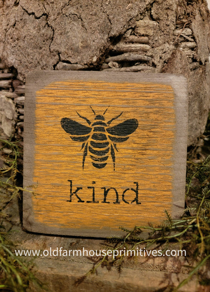 #BWS2241 Primitive "BEE" Kind Sign 🐝
