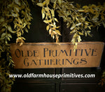 #WH10921 Primitive Mustard "Olde Primitive Gatherings" Sign