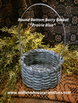 #WHBRY-PB Primitive "Prairie Blue" Round Bottom Berry Basket