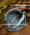 #WHTE-PB Primitive Tiny "Prairie Blue" Egg Basket