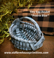 #WHTE-PB Primitive Tiny "Prairie Blue" Egg Basket