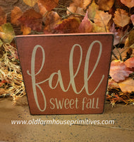 #HAV10792  "Fall Sweet Fall" Wood Sign