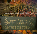 #WHSWA Primitive "Sweet Annie" Sign 8"x18" Made In The USA !!! MORE COMING!!!