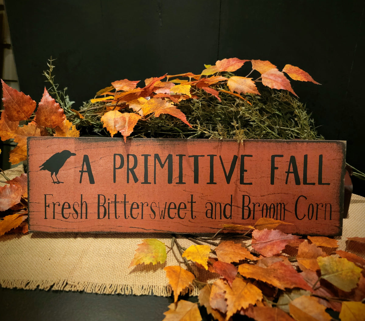 #WHSPF A Primitive Fall π Fresh Bittersweet and Broom Corn Wood Sign-6 ...