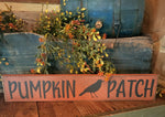#WH32PP Primitive "Pumpkin Patch" Wood Sign MADE IN THE USA!
