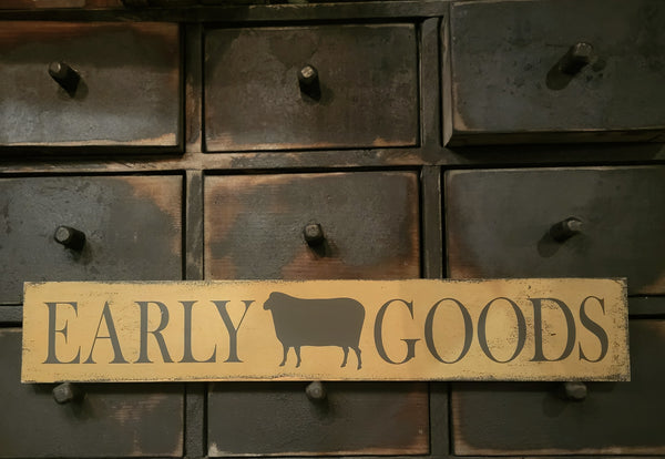 #EG424  "EARLY GOODS" Sheep 🐑 Wood Sign  4X24In -Mustard w/ Black Lettering