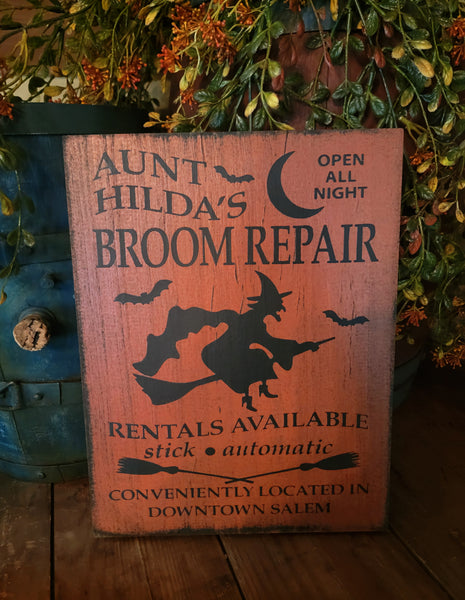 #PWH-AH Primitive "Aunt Hilda's Broom Repair" Wood Sign MADE IN THE USA!