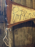 #PMP-FLG Primitive "PUMPKIN" Flag By Dawn's Attic Treasures