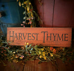 #WH12HT Primitive "Harvest Thyme" Wood Sign MADE IN THE USA!