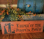 #WHSCK "Keeper Of The Pumpkin Patch" Wood Sign MADE IN THE USA!