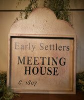 #R-ES Small Tavern Style  "Early Settlers Meeting House" Wood Sign MADE IN THE USA!