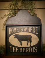 #HIH Small Tavern Style  "Home Is Where The Herd Is" Wood Sign MADE IN THE USA!