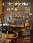 #PP25F Primitive Place Magazine FALL 2025 EDITION  - NOW IN STOCK!