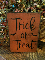 #TT57 "TRICK OR TREAT" Wood Sign MADE IN THE USA!