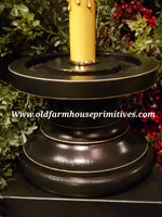 #CRDBASE7 Primitive Candle Sleeve Small Or Medium "Black Jefferson Antique Pedestal Wood Base"  (Made In USA)